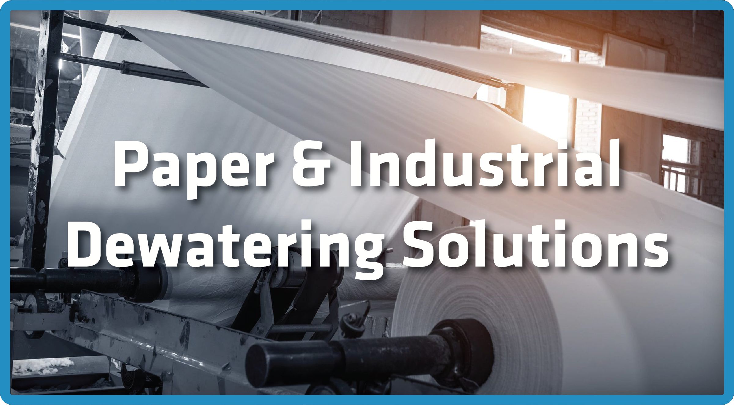 Dewatering Solutions for Paper and Mining